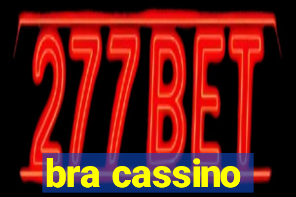 bra cassino